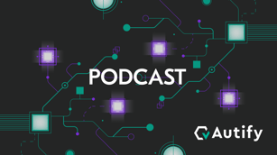 Autify Podcast : ソフトウェアテストの歴史から知る・学ぶ、品質保証の技術を追求する